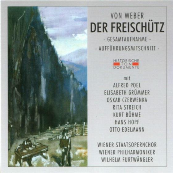 Wiener Staatsopernchor, Alfred Poel, Elisabeth Grümmer, Oskar Czerwenka, … - Freischütz - Historische Tondokumente 2 CDs
