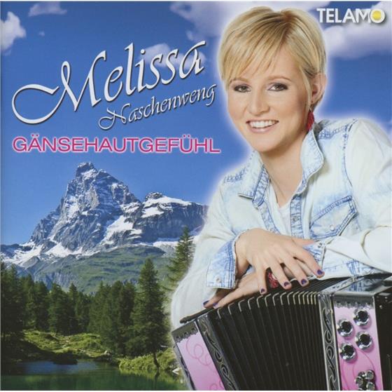 Melissa Naschenweng - Gänsehautgefühl