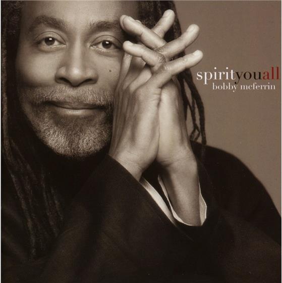 Bobby McFerrin - Spirityouall New Version