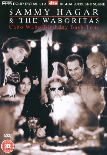 Sammy Hagar & The Waboritas - Cabo Wabo Birthday Bash Tour