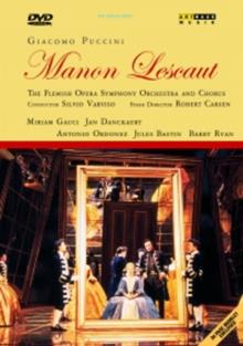 Flemish Opera Orchestra, Silvio Varviso & Miriam Gauci - Puccini - Manon Lescaut Arthaus Musik