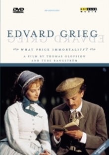 Edvard Grieg - What Price Immortality? (1999)