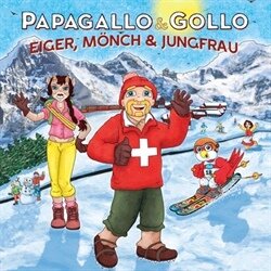 Papagallo & Gollo (Gölä) - Eiger, Mönch & Jungfrau - Hardcover CD + Book