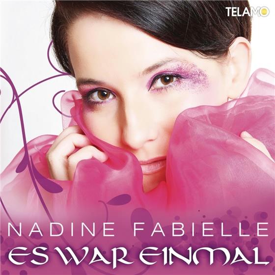 Nadine Fabielle - Es War Einmal
