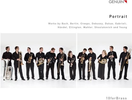 10forBrass, Johann Sebastian Bach (1685-1750), Irving Berlin, Crespo, … - Portrait