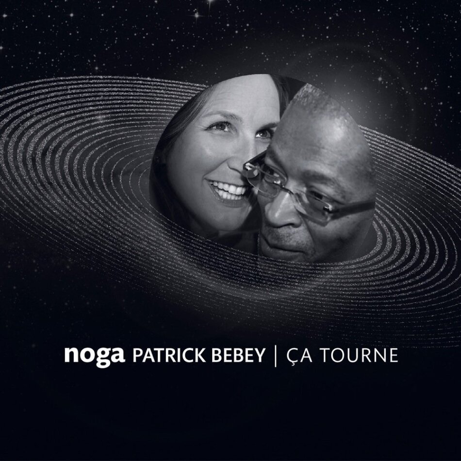 Noga & Patrick Bebey - Ca Tourne