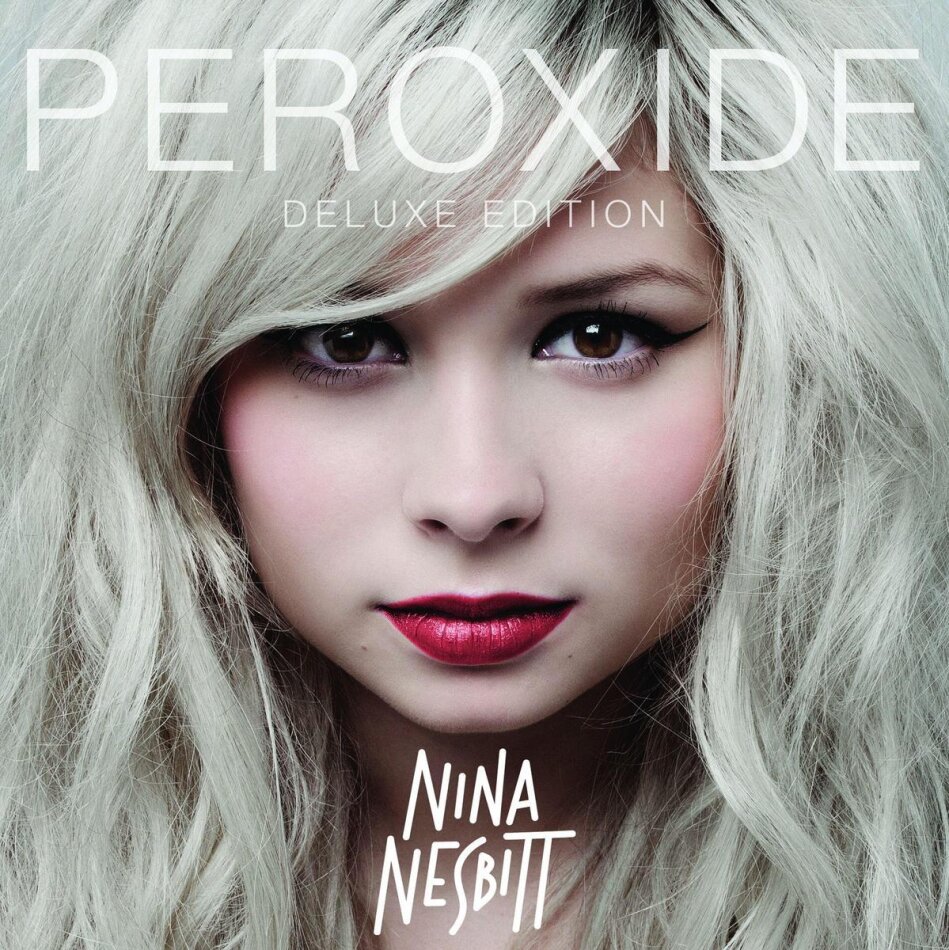 Nina Nesbitt - Peroxide Deluxe Edition