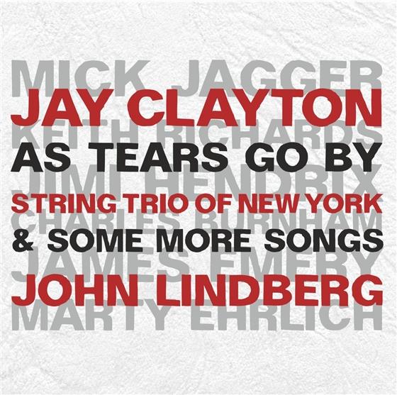 Clayton, Lindberg & Granelli - As Tears Go By