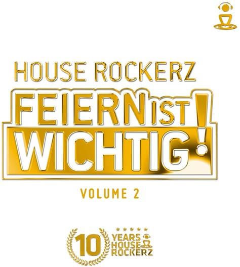 House Rockerz - Feiern Ist Wichtig! 2 3 CDs