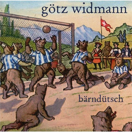Götz Widmann - Bärndütsch