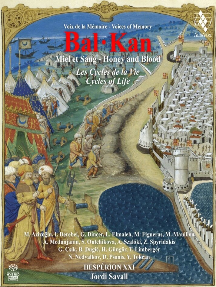 Jordi Savall & Hesperion XXI - Bal-Kan - Miel et Sang - Honey and Blood - Les Cycles de la vie - Cycles of Life 3 Hybrid SACDs + Book