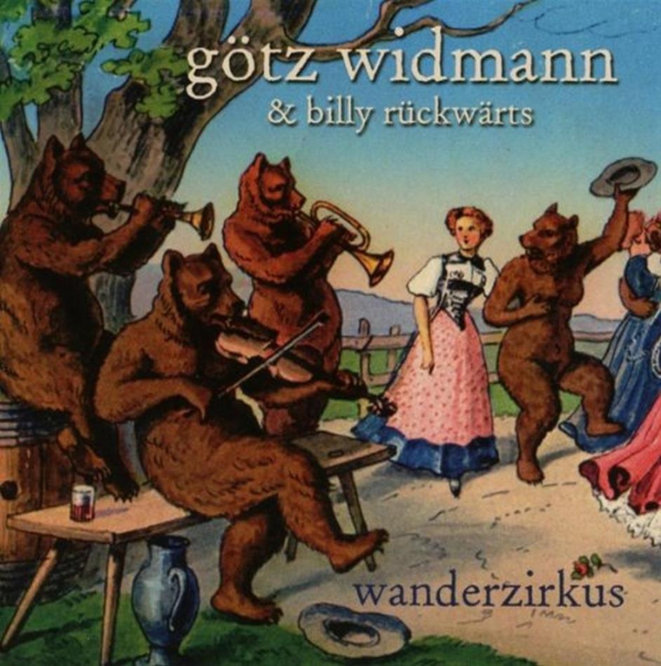 Götz Widmann - Wanderzirkus