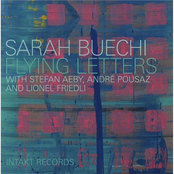 Sarah Buechi, Sarah Buechi, Lionel Friedli, Stefan Aeby & André Pousaz - Flying Letters