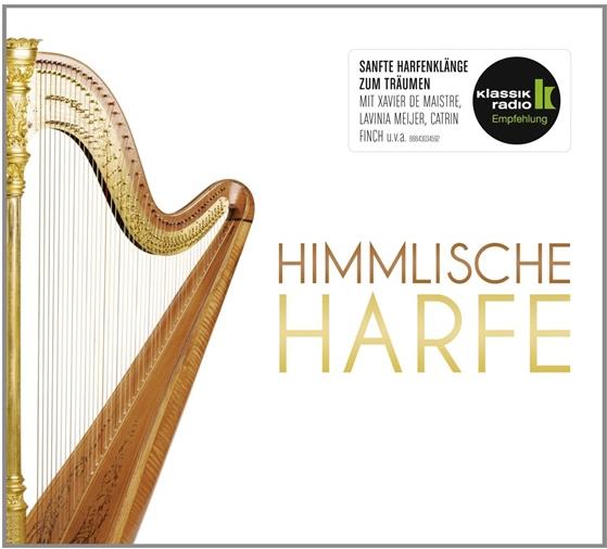 +, Lavinia Meijer, Xavier de Maistre & Catrin Finch - Klassik Radio - Himmlische Harfe 2 CD