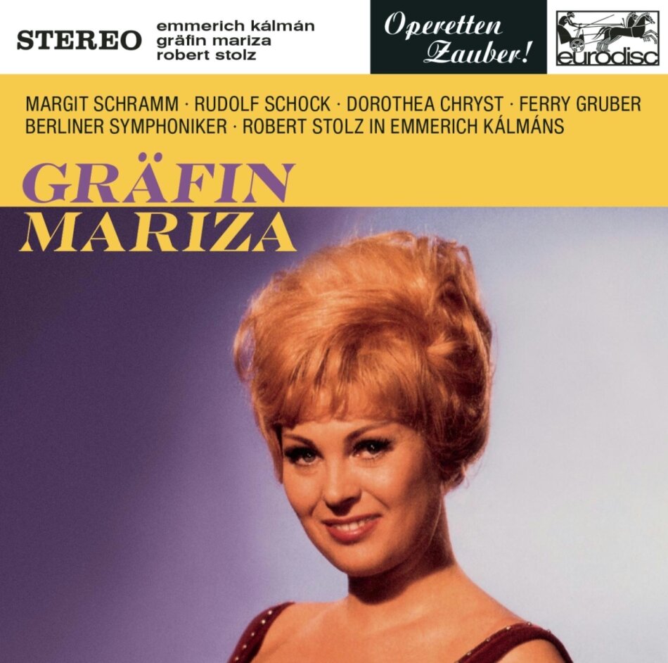 Margit Schramm, Rudolf Schock, Dorothea Chryst, Ferry Gruber, Emmerich Kálmán (1882-1953), … - Gräfin Mariza (Excerpts)
