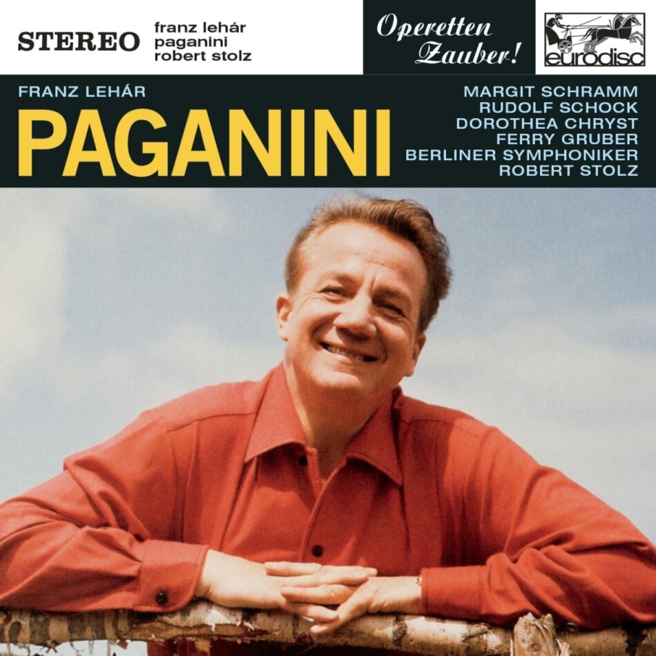 Margit Schramm, Rudolf Schock, Dorothea Chryst, Ferry Gruber, Franz Lehar (1870-1948), … - Paganini (Excerpts)
