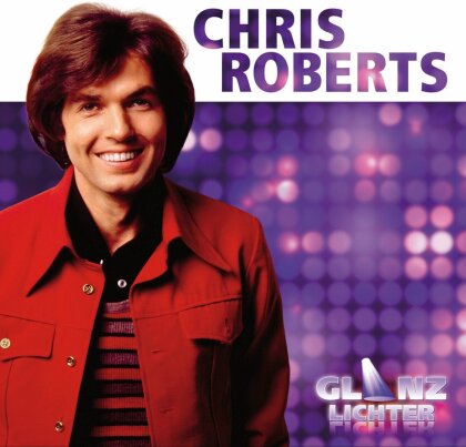 Chris Roberts - Glanzlichter
