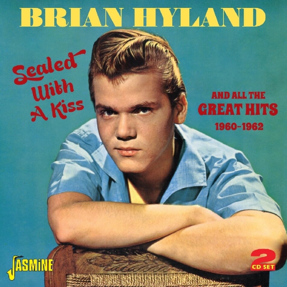 Brian Hyland - Sealed With A Kiss & All The Greatest Hits 1960-1962 2 CDs