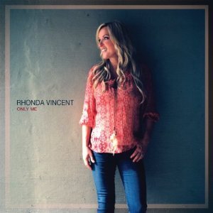 Rhonda Vincent - Only Me 2 CDs