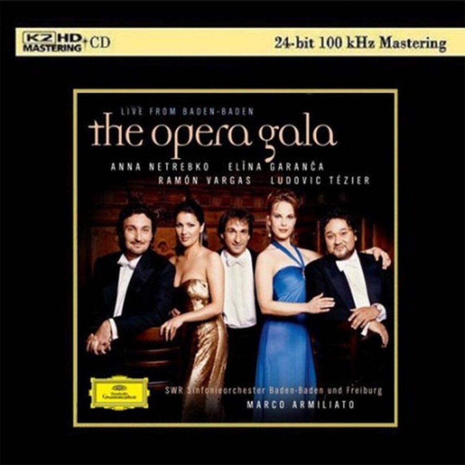 Anna Netrebko, Elina Garanca, Ramon Vargas & Ludovic Tézier - Opera Gala - Live From Baden-Baden - K2 HD CD - 24 bit 100 kHz Mastering