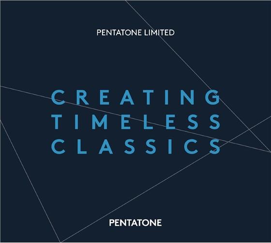 Various & Divers Komponisten - Creating Timeless Classics - Pentatone Limited Hybrid SACD