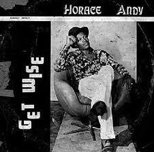 Andy Horace & Phil Pratt - Get Wise - 4 Bonus Tracks Remastered, LP