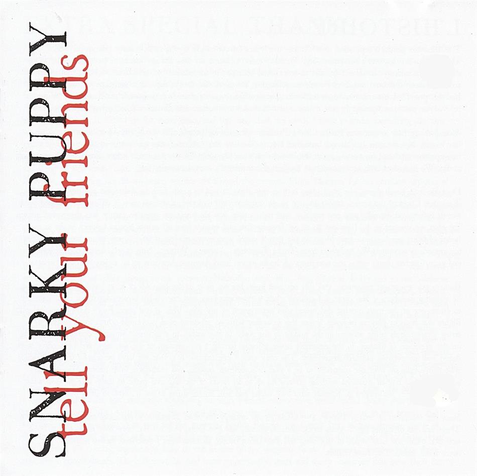 Snarky Puppy - Tell Your Friends