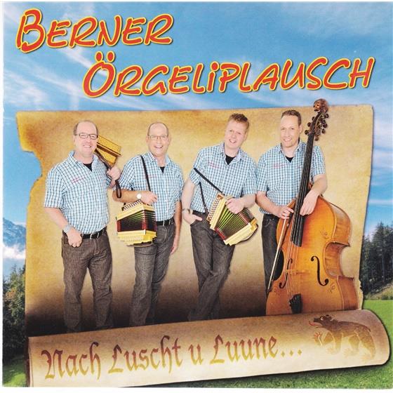 Berner Örgeliplausch - Nach Lust U Luune