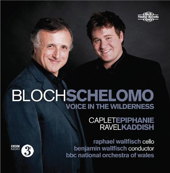 Ernest Bloch (1880-1959), André Caplet, Maurice Ravel (1875-1937), Raphael Wallfisch & BBC National Orchestra Of Wales - Blochschelomo
