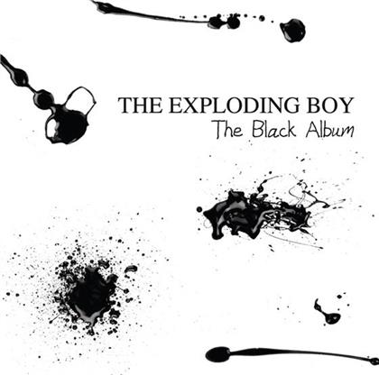 The Exploding Boy - Black Album (New Edition)