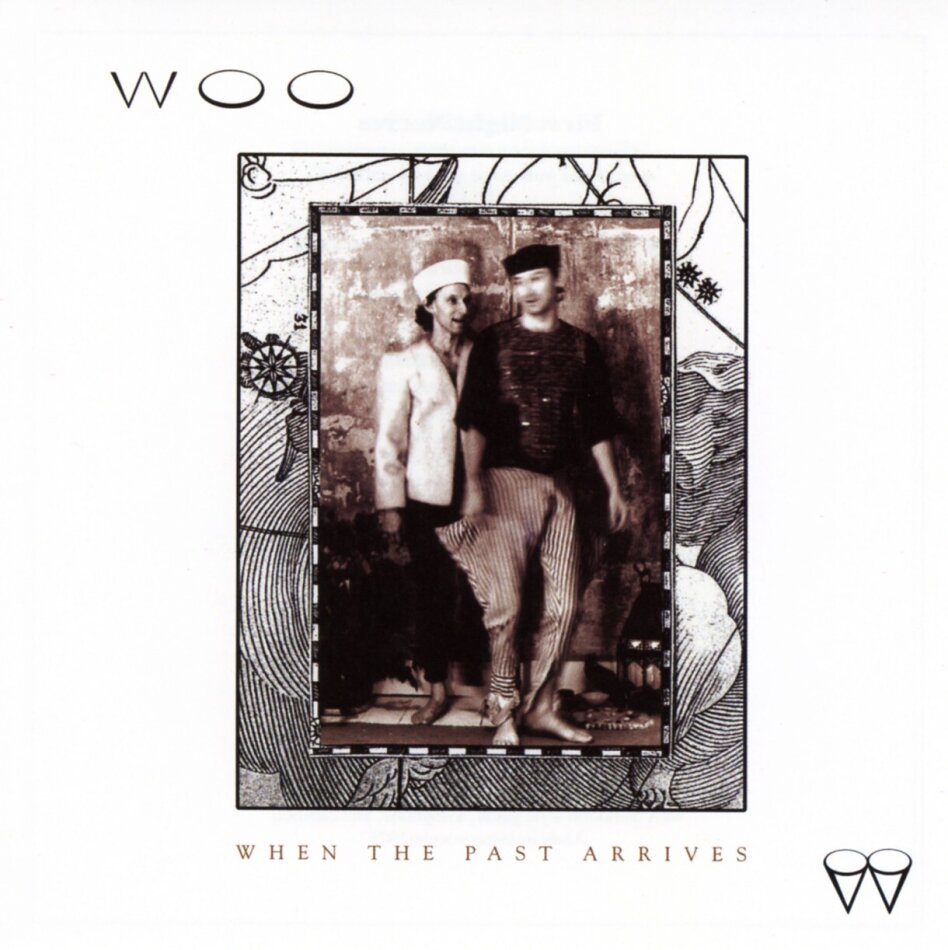 Woo - When The Past Arrives