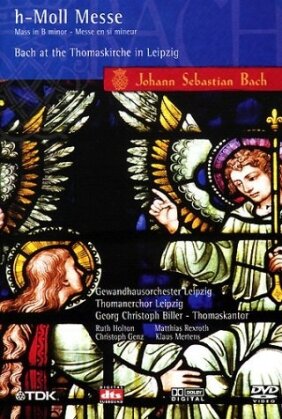 Gewandhausorchester Leipzig, Georg Christoph Biller & Ruth Holton - Bach - Mass in B minor