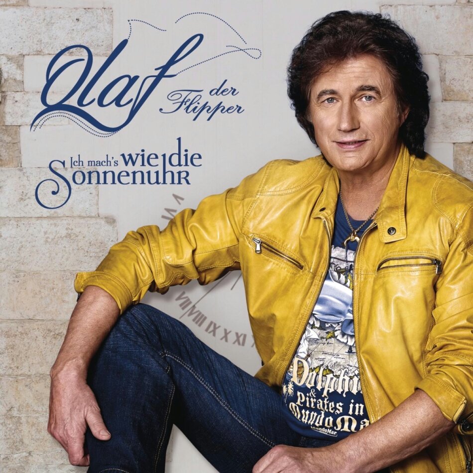 Olaf (Der Flipper) - Ich Mach's Wie Die Sonnenuhr