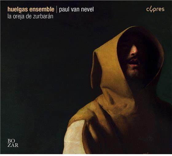 Huelgas Ensemble, Barea, Salazar, Pontac, Machado, … - La Oreja De Zurbaran