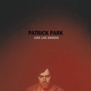 Patrick Park - Love Like Swords