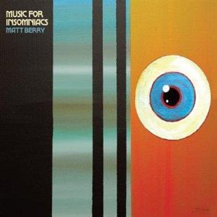 Matt Berry - Music For Insomniacs LP