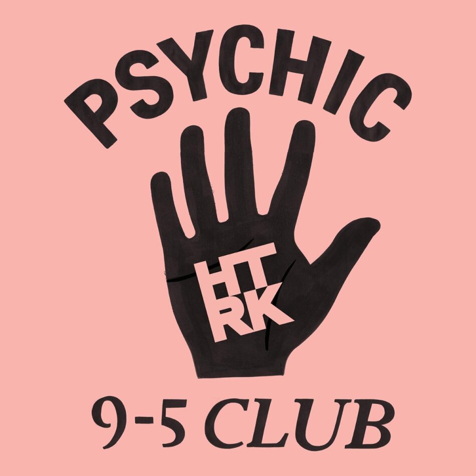 Htrk - Psychic 9-5 Club LP + Digital Copy