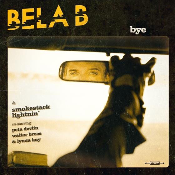 Bela B. (Die Ärzte) & Smokestack Lightnin' - Bye