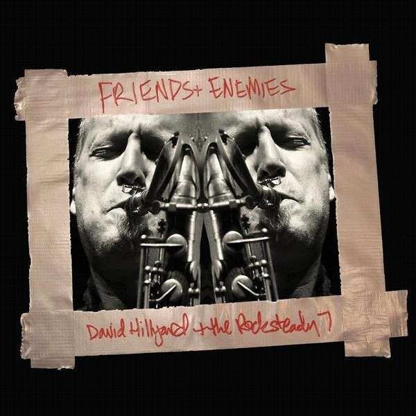David Hillyard & Rocksteady 7 - Friends & Enemies LP