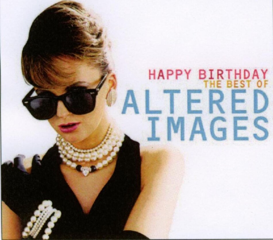 Altered Images - Happy Birthday: The Very Best Of 2 CDs