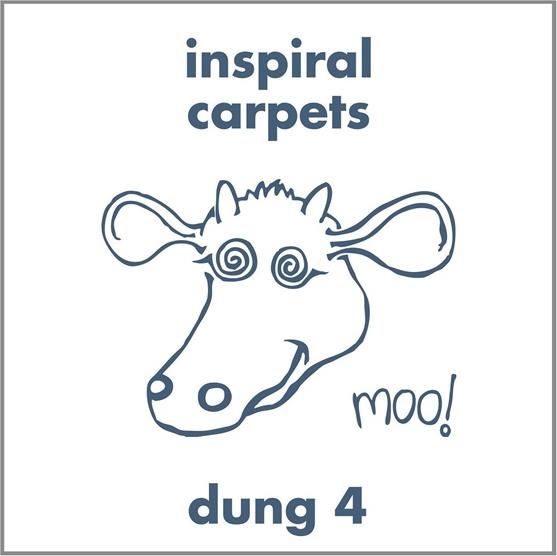 Inspiral Carpets - Dung 4 Expanded Edition