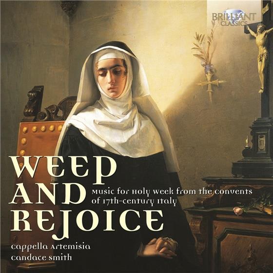 Weep & Rejoice: Music Holy Week From Convents - Various