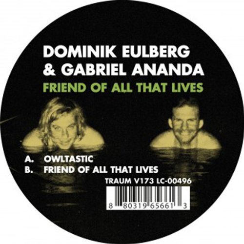 Dominik Eulberg & Gabriel Ananda - Friend Of All That Lives 12" Maxi