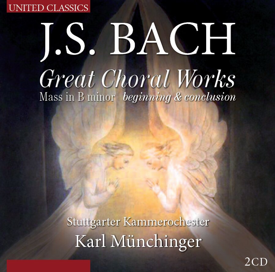 Elly Ameling, Yvonne Minton, Johann Sebastian Bach (1685-1750), Karl Münchinger & Stuttgarter Kammerorchester - Great Choral Works, Mass In B Minor - Beginning & Conclusion 2 CD