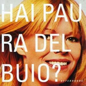 Afterhours - Hai Paura Del Buio? Limited Edition, 2 CDs + 2 LPs