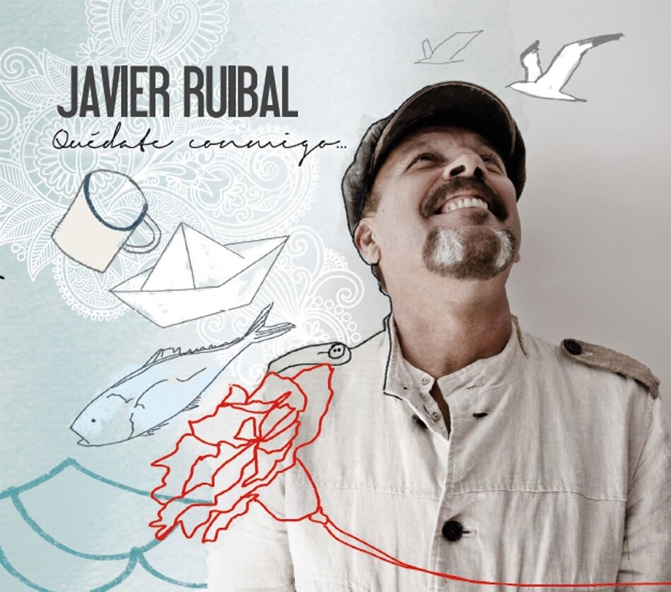 Javier Ruibal - Quedate Conmigo