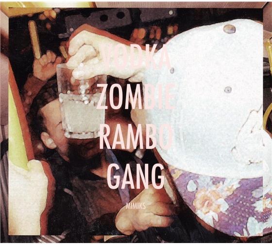 Mimiks - VodkaZombieRambogang