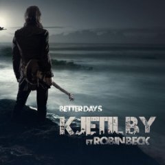 Robin Beck & By Kjetil - Better Days