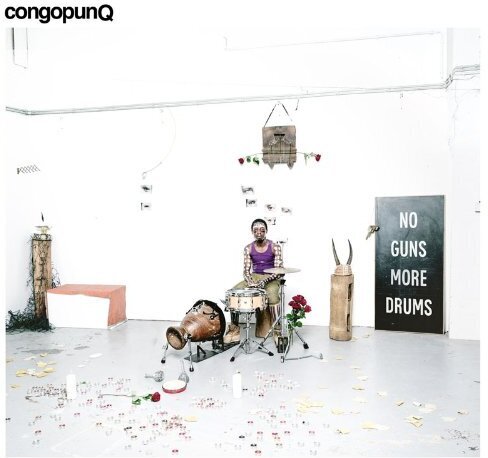 Congopunq - No Guns More Drums