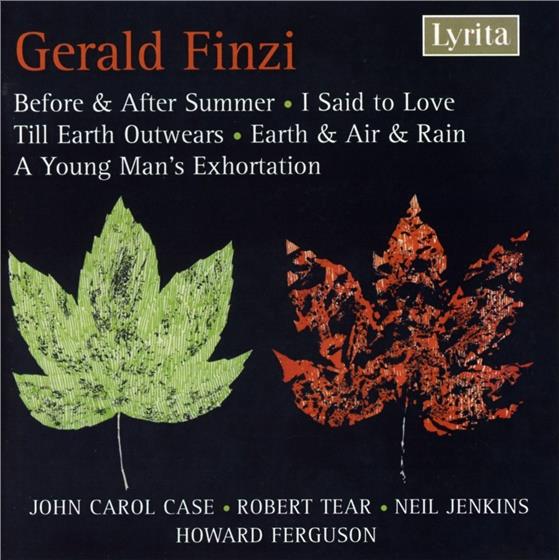 Howard Ferguson (1908 - 1999), Gerald Finzi (1901-1956), Neil Jenkins & John Carol Case - Before & After Summer, Earth & Air & Rain, I Said To Love, Til Earth Outwears, Earth & Air & Rain, A Young Man's Exhortation 2 CDs